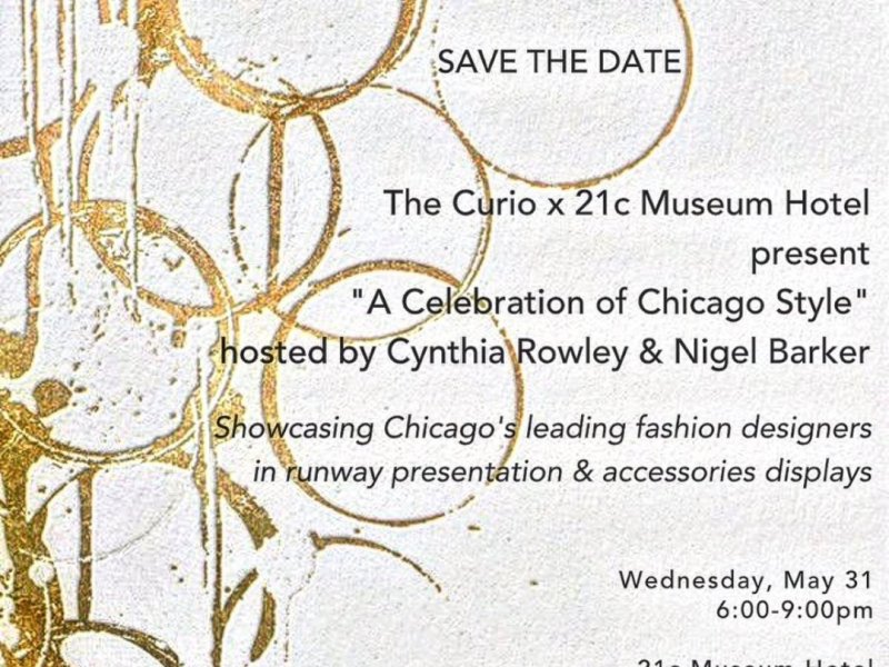 I’m on the Fashion Committee for “A Celebration of Chicago Style” with Curio Experience